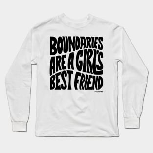Boundaries Are A Girl Best Friend Long Sleeve T-Shirt